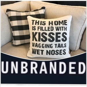 UNBRANDED “THIS HOME IS FILLED WITH KISSES WAGGING TAILS PILLOW COVER